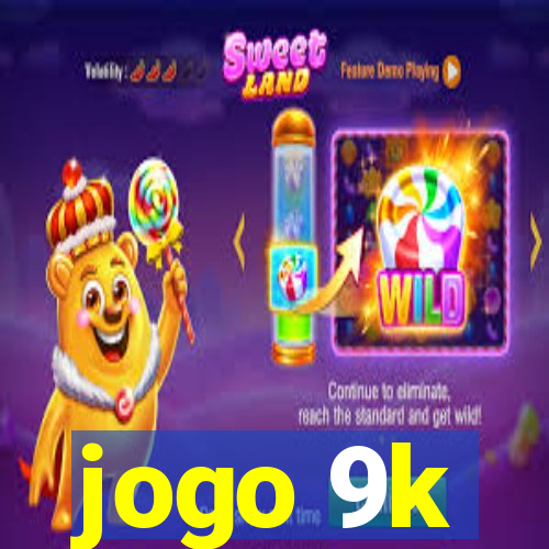 jogo 9k