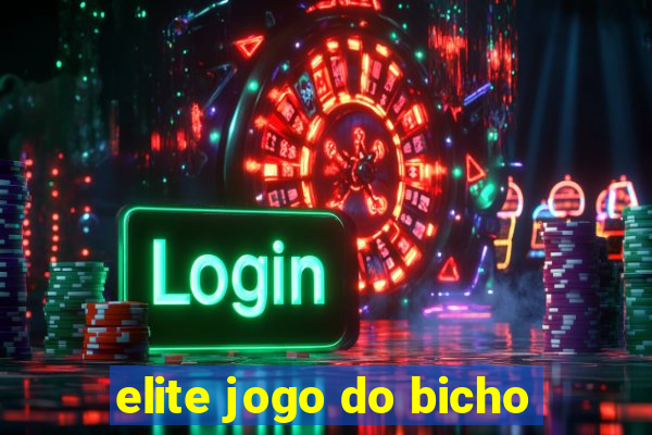 elite jogo do bicho