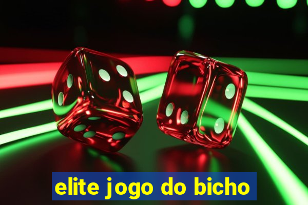 elite jogo do bicho