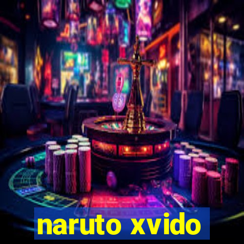 naruto xvido