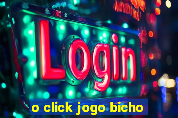 o click jogo bicho