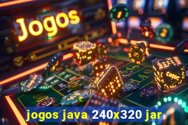 jogos java 240x320 jar