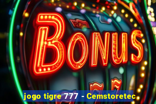 jogo tigre 777 - Cemstoretec