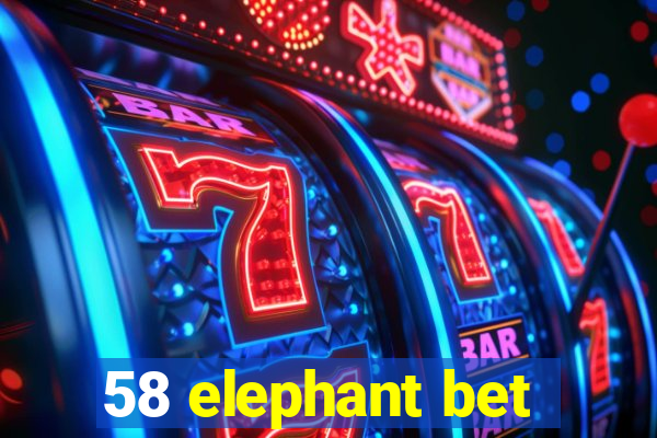 58 elephant bet