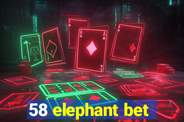 58 elephant bet