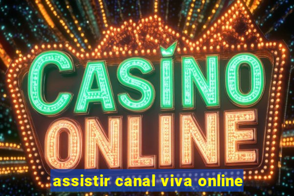 assistir canal viva online