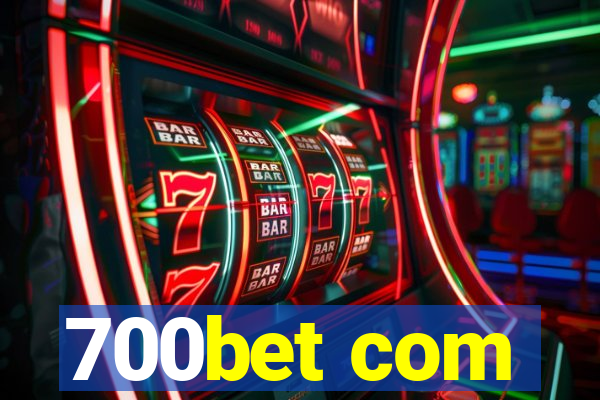 700bet com