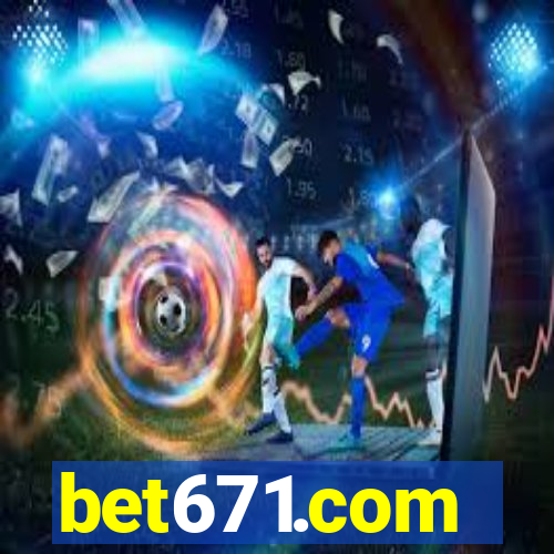 bet671.com