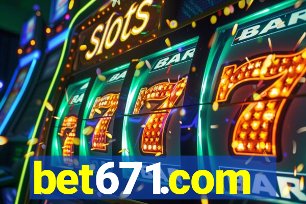 bet671.com