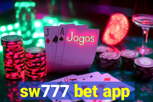 sw777 bet app