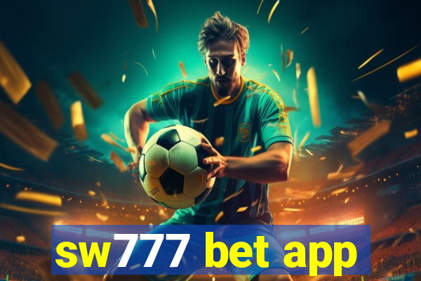 sw777 bet app