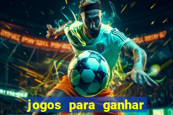 jogos para ganhar dinheiro sem pagar nada