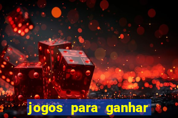 jogos para ganhar dinheiro sem pagar nada