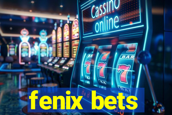 fenix bets