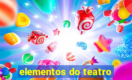 elementos do teatro