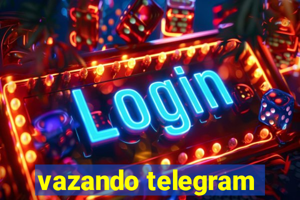 vazando telegram