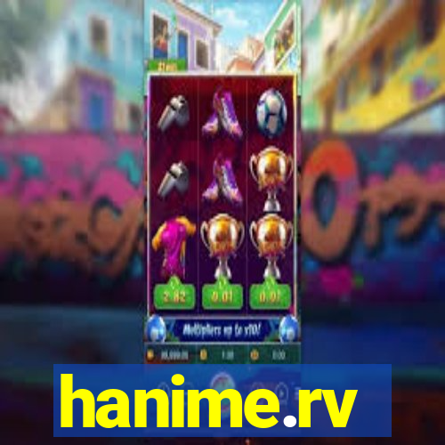 hanime.rv