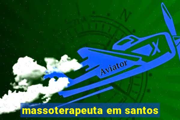 massoterapeuta em santos