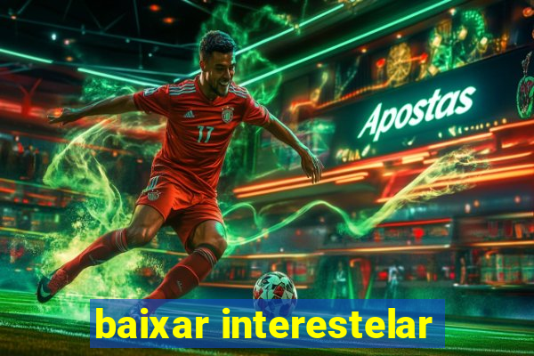 baixar interestelar