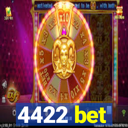 4422 bet