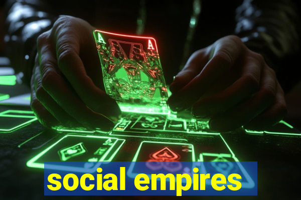 social empires