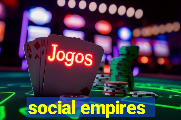 social empires