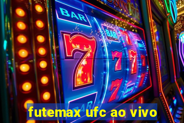 futemax ufc ao vivo