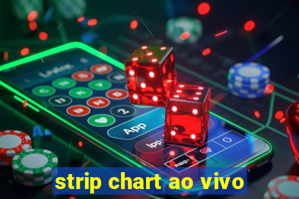 strip chart ao vivo