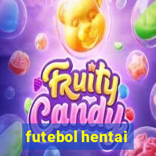 futebol hentai