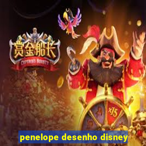 penelope desenho disney