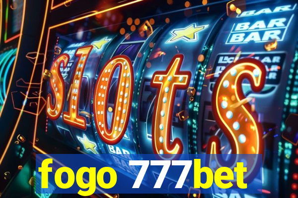 fogo 777bet