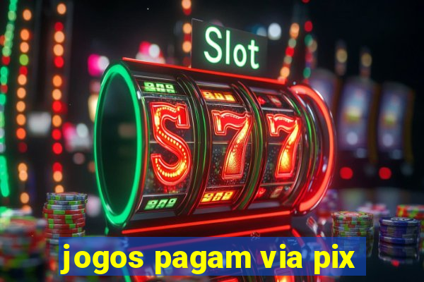 jogos pagam via pix