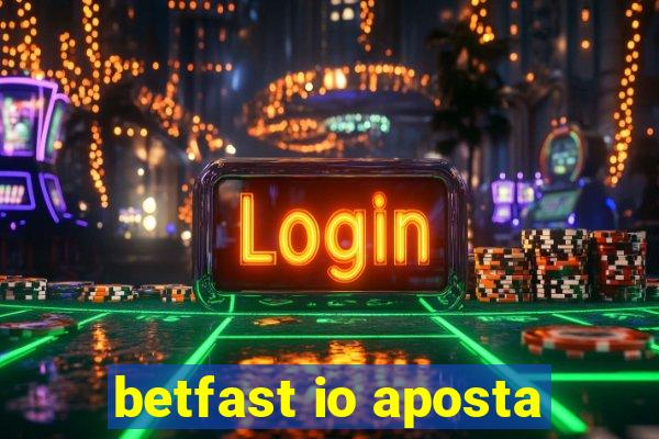 betfast io aposta