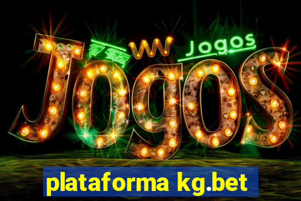 plataforma kg.bet