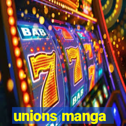 unions manga