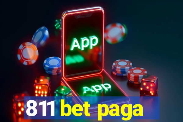 811 bet paga