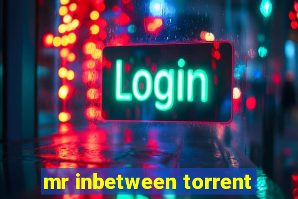 mr inbetween torrent