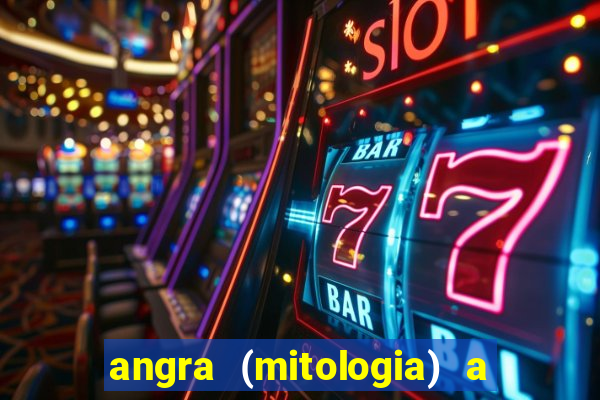 angra (mitologia) a deusa do fogo na mitologia tupi-guarani