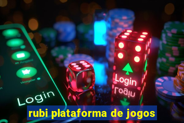 rubi plataforma de jogos