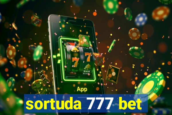 sortuda 777 bet