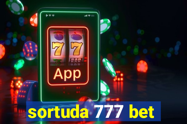 sortuda 777 bet