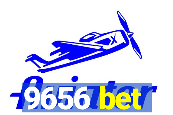 9656 bet