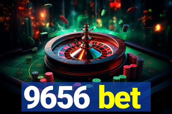 9656 bet