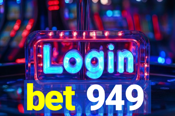 bet 949