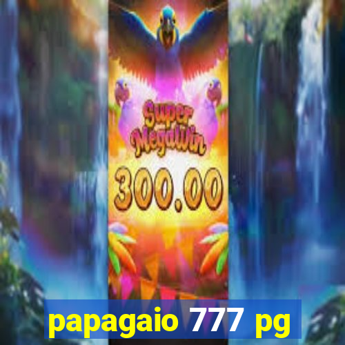 papagaio 777 pg