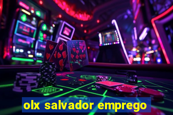 olx salvador emprego