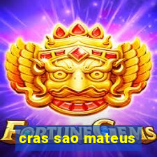 cras sao mateus