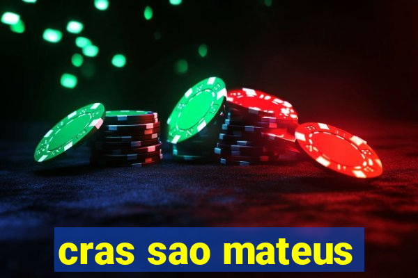 cras sao mateus