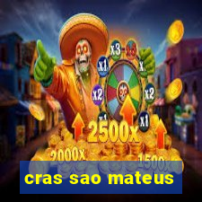 cras sao mateus