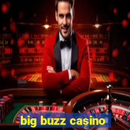 big buzz casino